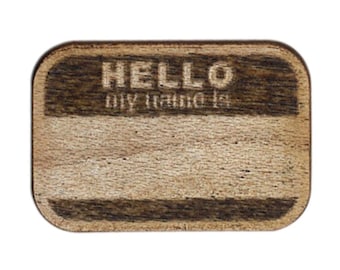Hello My Name Is Laser Cut Lapel Pin