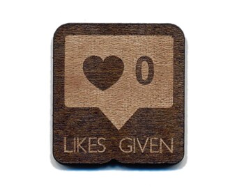 Zero Likes Given (Instagram) Laser Cut Lapel Pin