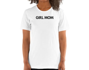 Girl Mom Shirt - Mom of Girls Graphic Tee - Stylish and Comfortable Women's T-Shirt for Moms of Daughters