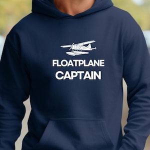Floatplane Captain Pilot Hoodie | Seaplane Sweatshirt | Pilot Hoodie | Aviation Apparel | Airplane Clothing | Pilot Life | Water Landing
