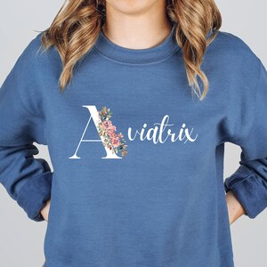 Aviatrix Floral Sweatshirt | Pilot Flying Aviation Sweatshirt | Gift for Pilot Flight Instructor | Aviation theme clothing