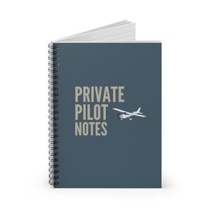 Private Pilot Spiral Notebook | Gift for Pilot | Airplane Journal | Pilot Notes | Aviation Gift | Flight Training | Student Pilot Gear