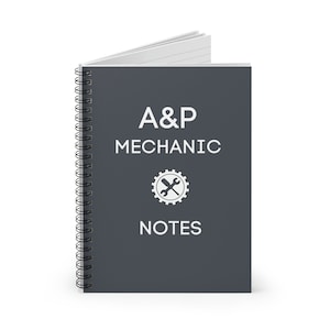 May include: A dark gray spiral bound notebook with the text "A&P MECHANIC NOTES" and a white icon of a wrench and screwdriver inside a gear.