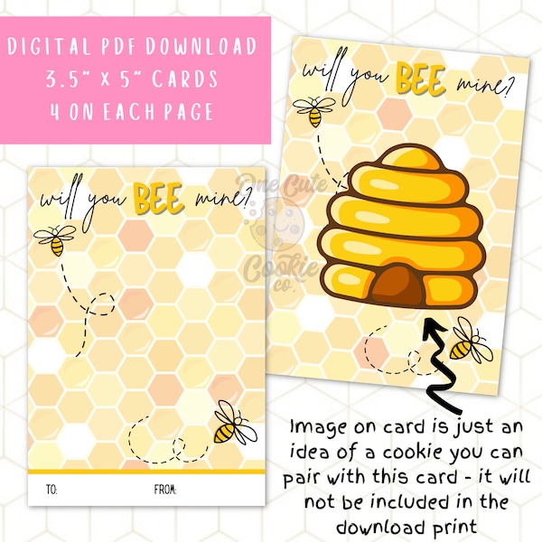 Will You Bee Mine? 3.5"x5" Valentine's Day Printable Cookie Card - Instant Digital Download - 4 per page