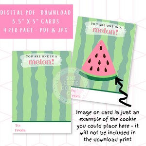 Du bist One In A Melon! 3,5 "x 5" Valentinstag druckbare Cookie Karte - Sofortiger digitaler Download - 4 pro Seite