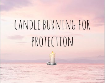 Candle burning for protection