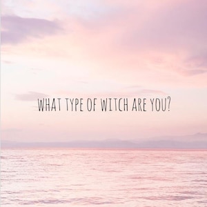 What type of Witch are you?