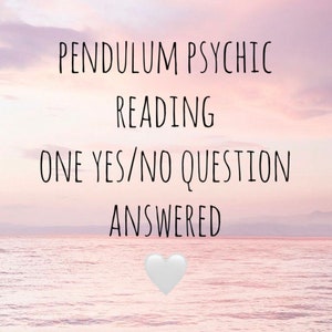Pendulum psychic reading. Yes/No question answered.