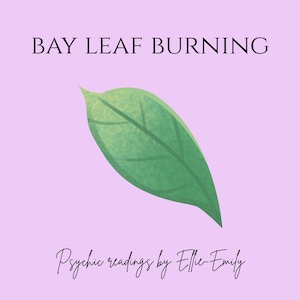 Pode incluir: Ilustração digital sobre um fundo lilás com uma folha de louro verde. O texto "BAY LEAF BURNING" está no topo, com "Psychic readings by Ellie-Emily" na parte inferior, ambos em escrita preta. A folha tem veias detalhadas.