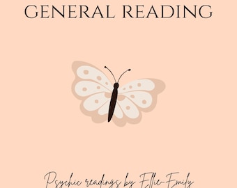 May include: A peach-colored graphic with the words "GENERAL READING" in black. A cream-colored butterfly with black accents is centered below the text. The words "Psychic readings by Ellie-Emily" are written in cursive below the butterfly.