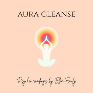 May include: Aura cleanse graphic with a light peach background. The words "AURA CLEANSE" are at the top. Below is a white silhouette of a person meditating with a colorful aura. The text "Psychic readings by Ellie-Emily" is at the bottom.
