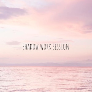 Shadow work session