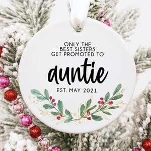 Only the Best Sisters Get Promoted to Aunt Baby Announcement Ornament Christmas Personalized Pregnant Pregnancy Announcement 0006