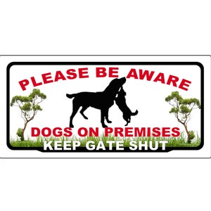 Dogs on Premises Beware of the Dog printed Metal Sign