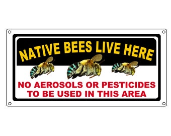 Blue Banded bee area sign