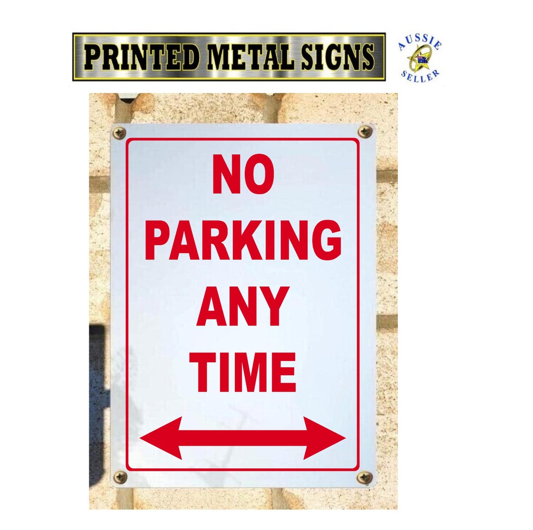 No Parking Anytime Metal Safety Sign Etsy