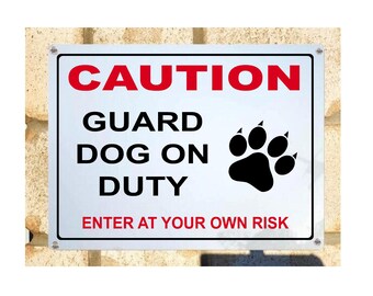 Guard Dog enter at your own risk metal sign