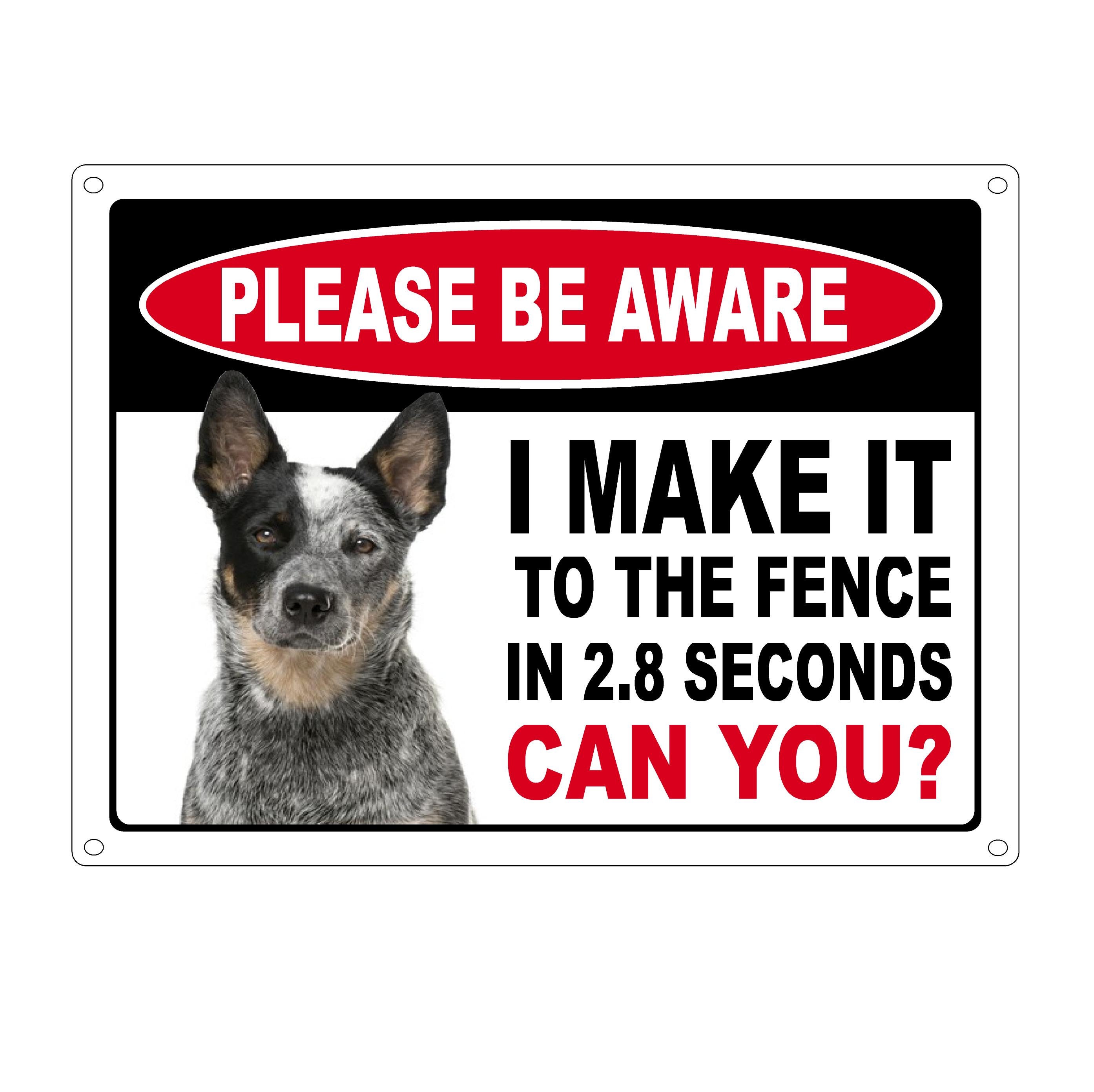 Warning I Can Make It to The Fence in 2.8 Seconds Can You Rottweiler Dog Sign S