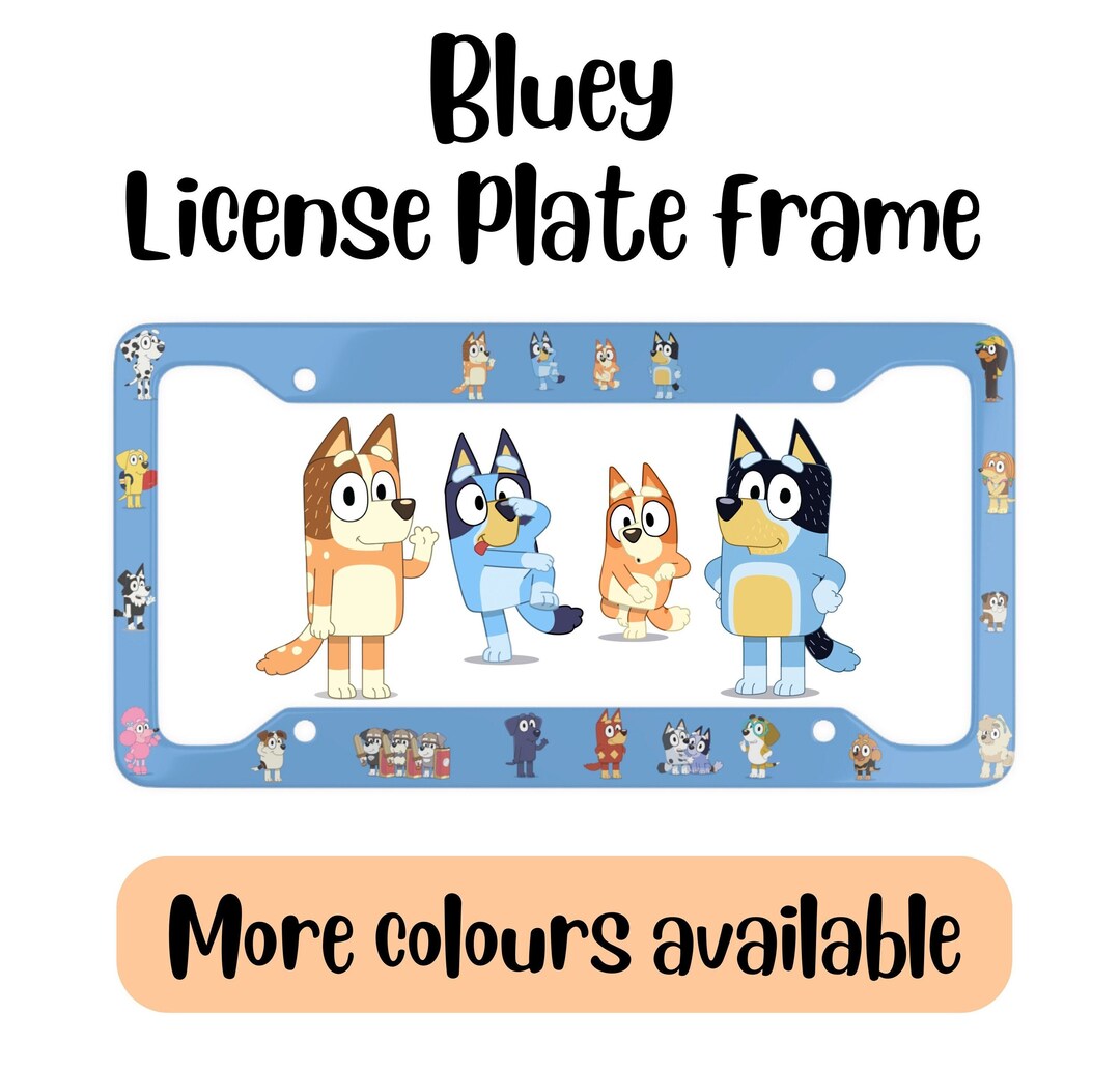 Bluey License Plate Frame Bluey Friends License Plate Frame Etsy