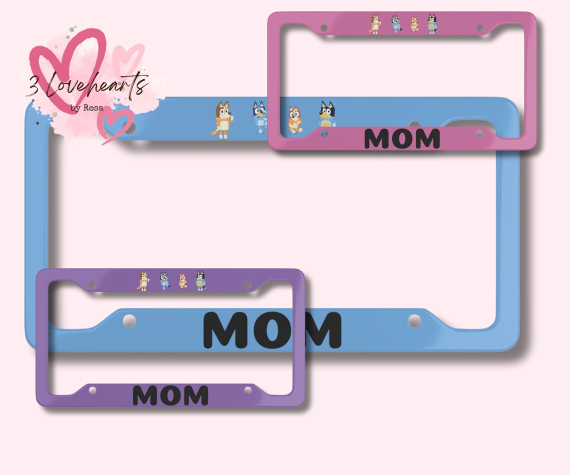 Bluey License Plate Frame Bluey License Plate Frame for MOM Etsy