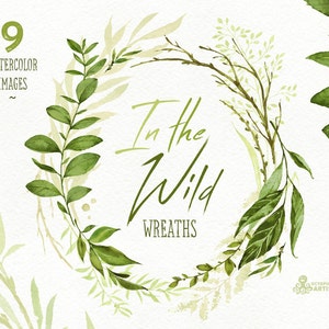In the Wild. Watercolor floral wreaths, branches, leaves, wedding invitation, suite, greeting card, clipart, green, stickers, planner, itw