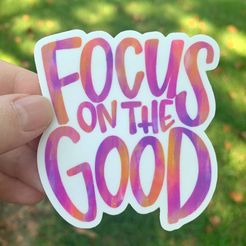 Focused Sticker Focus on the Good Sticker | Laptop Sticker | Vinyl Sticker | Decal ...