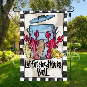 Crawfish Boil Garden Flag | Yard Decor | RV Campsite Gift | Welcome Flag | Yard Art | Outdoor Decor | cajun | let the good times boil