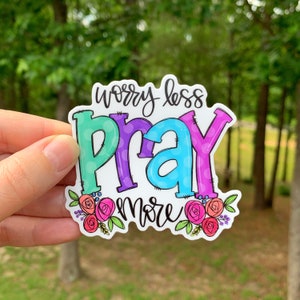 Pray More Bible Sticker | Laptop Sticker | Vinyl Sticker | Car Decal | Inspirational | Christian Gift | water bottle decal | worry less