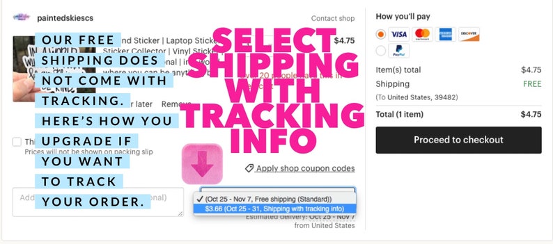 May include: A screenshot of an Etsy shop checkout page with a pink and white graphic that says "Select Shipping with Tracking Info". The text "Our Free Shipping Does Not Come With Tracking" is also visible. The checkout page shows options for free shipping and shipping with tracking.
