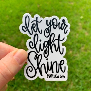 Let your light shine Sticker | Laptop Sticker | Sticker Collector | Vinyl Sticker | Decal | Inspirational | Bible Sticker | Christian Gift