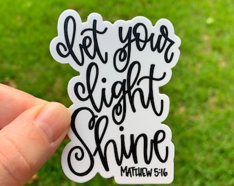 Let your light shine Sticker | Laptop Sticker | Sticker Collector | Vinyl Sticker | Decal | Inspirational | Bible Sticker | Christian Gift