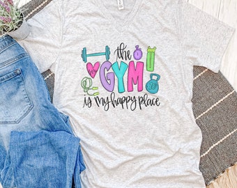 Gym Fitness t-shirt | cute tee | summer time apparel | graphic tee | happy place | fitness lover | work out | instructor