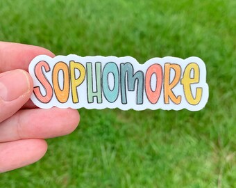 Sophomore Sticker | Laptop Sticker | Sticker Collector | sophomore car decal | waterproof sticker | water bottle | hydro flask | class of