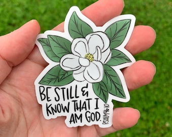 Magnolia with bible verse Sticker | Laptop Sticker | Sticker Collector | Vinyl Sticker | Decal | christian gift | be still and know