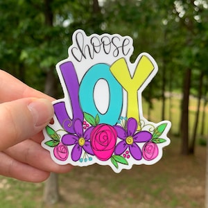 Choose joy Sticker | Laptop Sticker | Vinyl Sticker | Decal | Inspirational | Christian Gift | be joyful | positive reminder