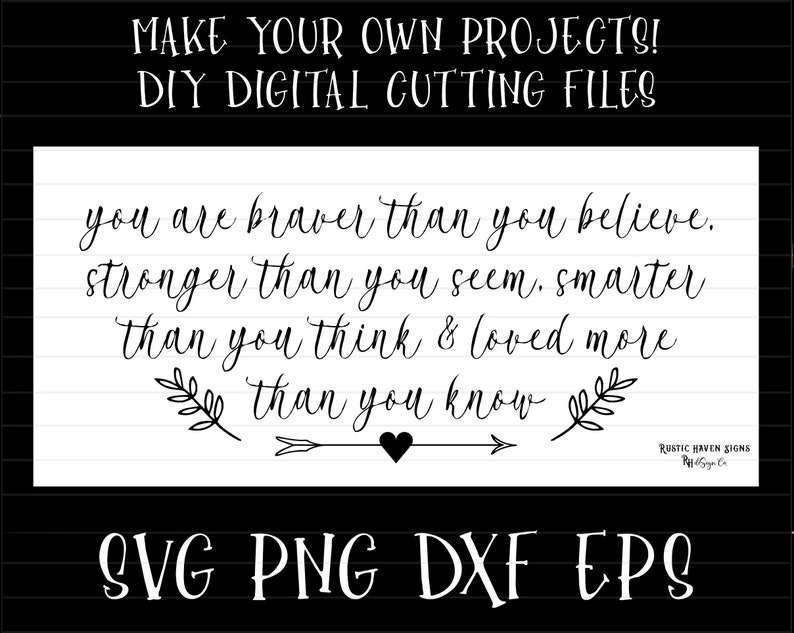 Free Free You Are Braver Than You Believe Svg 544 SVG PNG EPS DXF File