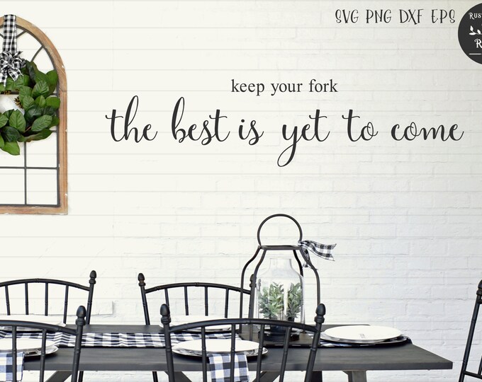 Svg Keep Your Fork the Best is yet to Come FAHO0068 comm.digital Image