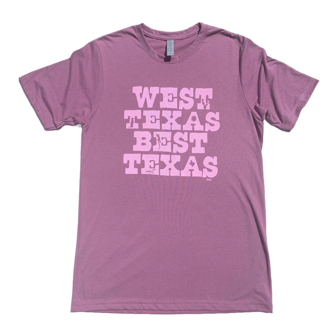 West Texas T-Shirt West Texas Is The Best Texas West Texas T-Shirt West Texas Is The Best Texas