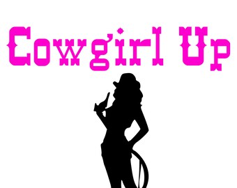 Cowgirl Up Svg Dxf Png Eps Jpg And Pdf Files Cowgirl Designs Cowgirl Svg Designs Cowgirl Dxf Files Western Svg Designs Western Fonts Svg 25113 Free Svg Fonts High Quality For Your Designs