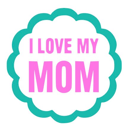 Free Free 278 I Love My Mom Svg SVG PNG EPS DXF File