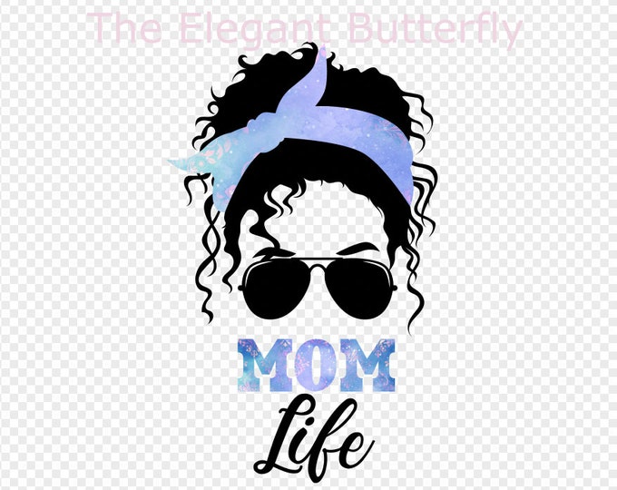 Messy Bun Blue Mom Life Transparent PNG File for Sublimation