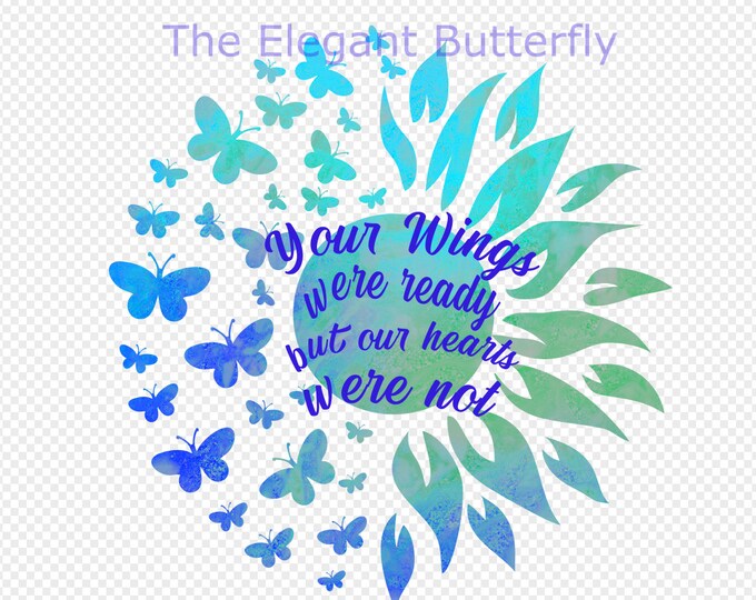 Your Wings Were Ready But Our Heart Was Not Png Transparent file