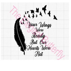Tus alas estaban listas, pero nuestros corazones no (archivos SVG, PNG, JPG y PDF)