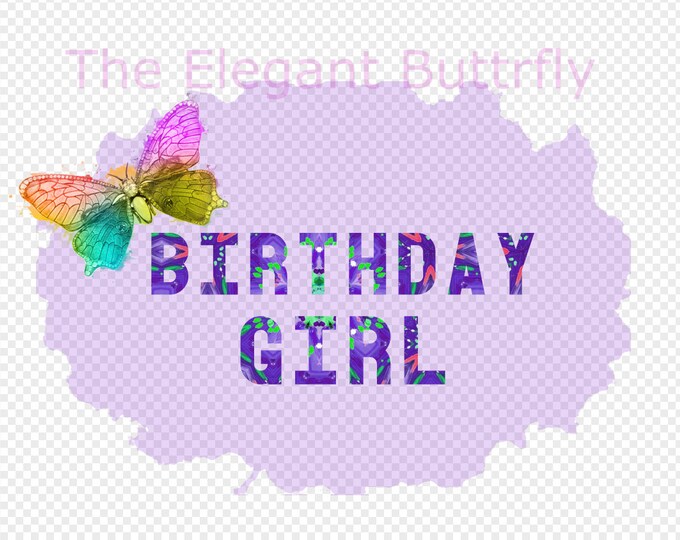 Birthday Girl with Birthday Transparent PNG File for Sublimation