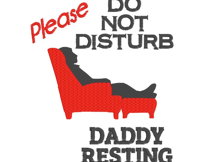 Daddy Resting Embroidery Design/Fathers Day Embroidery Designs