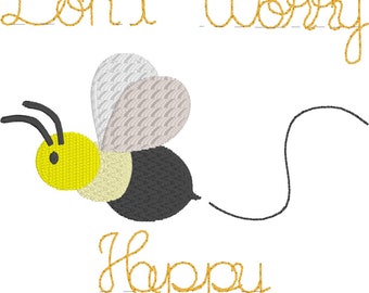Embroidery Design of Don't Worry Bee Happy