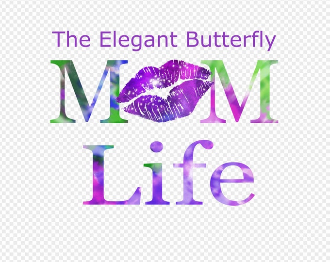 Mom Life Transparent PNG File for Sublimation