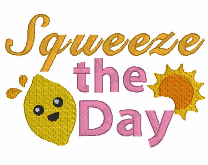Embroidery Design of Squeeze the Day Embroidery Design