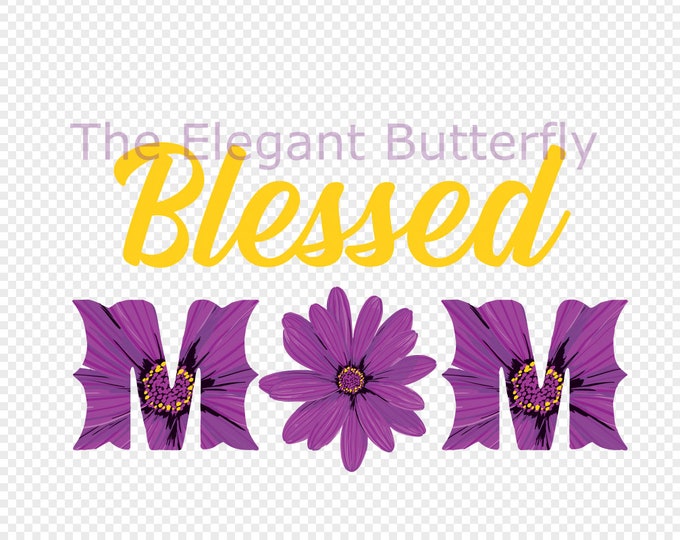 Blessed Mom Purple SunFlower Transparent PNG File for Sublimation