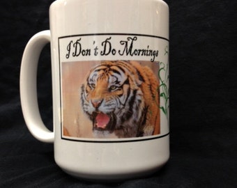 I Don't Do Mornings Mug